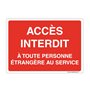 AUA SIGNALETIQUE - Panneau Signalisation avec Coins Arrondis - Accès Interdit à Toute Personne Étrangère Au Service - 420 x 300