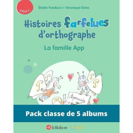 Pack de 5 ex Histoires farfelues d'orthographe - La famille APP
