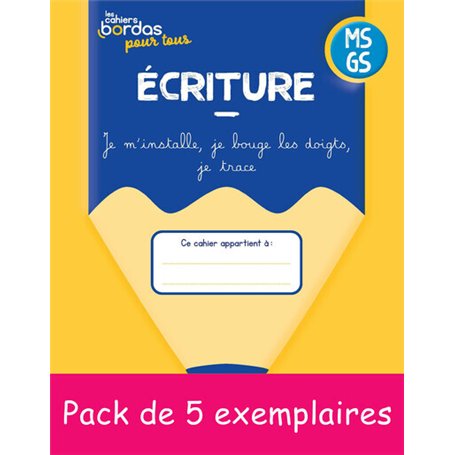 5EX Cahiers Bordas pour tous - Ecriture MS vers la GS - 2024 PCF