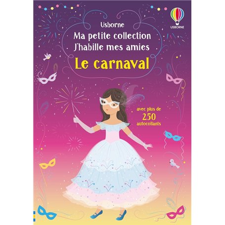 Le carnaval - Ma petite collection J'habille mes amies