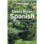 Costa Rican Spanish Phrasebook & Dictionary 6ed -anglais-