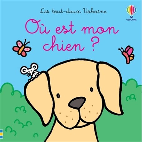 Où est mon chien ? - Les tout-doux Usborne - Dès 6 mois