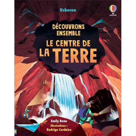 Découvrons ensemble - Le centre de la Terre