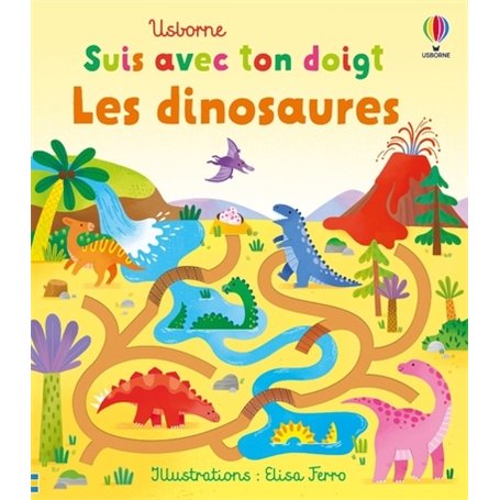 Les dinosaures - Suis avec ton doigt - Dès 1 an