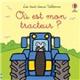 Où est mon tracteur ? - Les tout-doux Usborne - Dès 6 mois