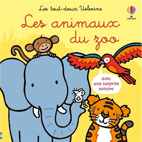 Les animaux du zoo - Les tout-doux Usborne - Dès 6 mois