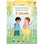 À l'école - Ma petite collection J'habille mes amies - Dès 3 ans