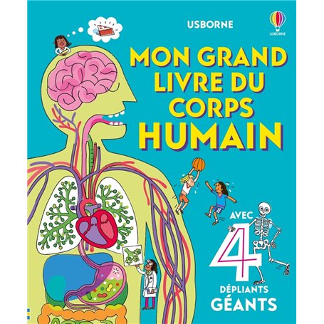 Mon grand livre du corps humain - Dès 4 ans