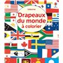 Drapeaux du monde à colorier - Dès 6 ans