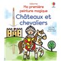 Châteaux et chevaliers - Ma première peinture magique - Dès 3 ans