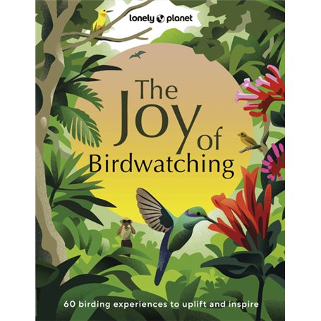The Joy of Birdwatching -anglais-