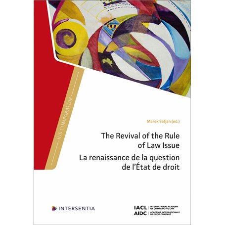 The Revival of the Rule of Law Issue - La renaissance de la question de l'Etat de droit