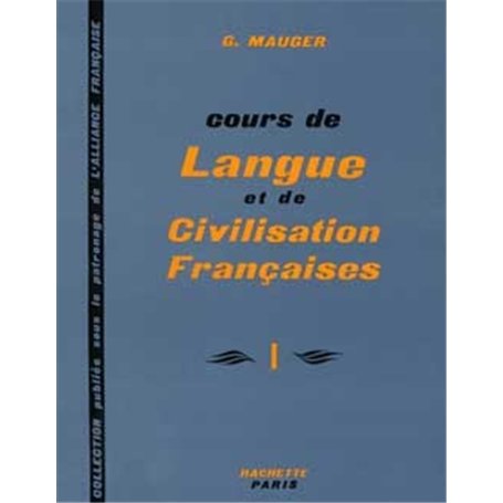 Cours de langue et de civilisation françaises - Niveau 1 - Livre de l'élève