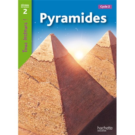 Pyramides Niveau 2 - Tous lecteurs ! - Ed.2010