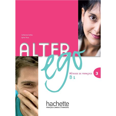 Alter Ego 3 - Livre de l'élève (B1)