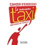 Le Nouveau Taxi ! 1 - Cahier d'exercices (A1)