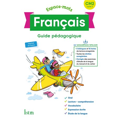 Espace-Mots Français CM2 - Guide pédagogique - Ed. 2020