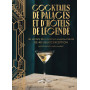 Cocktails de palaces et d'hôtels de légende