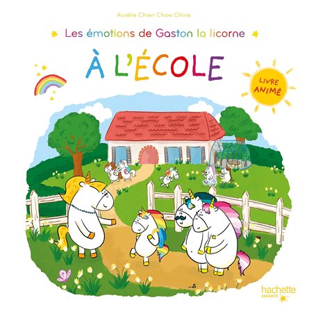 Les émotions de Gaston la licorne à l'école - Livre animé