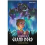 Les lumières du grand nord - tome 1