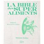 La bible des super aliments