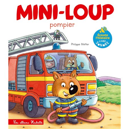 Livre son - Mini-Loup Pompier