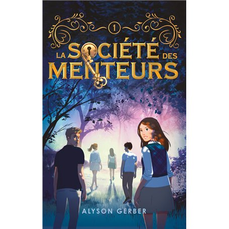 La société des menteurs - tome 1