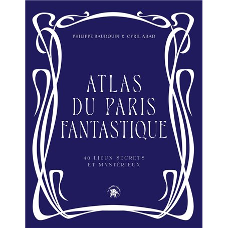 Atlas du Paris fantastique