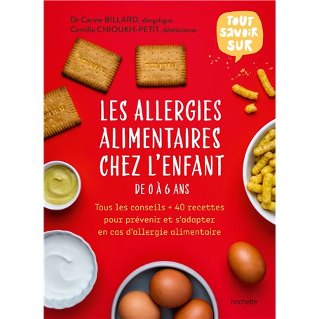 Les allergies alimentaires chez l'enfant de 0 à 6 ans