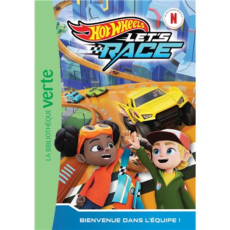 Hot Wheels Let's Race 01 - Bienvenue dans l'équipe !