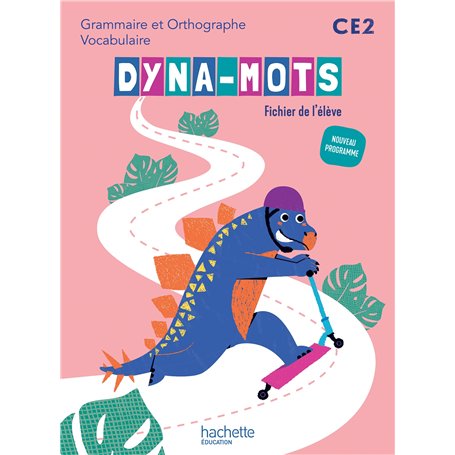 Dyna-mots Français CE2 - Fichier élève - Ed. 2025