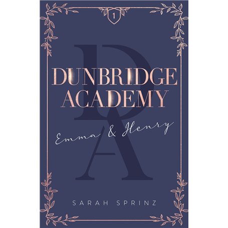 Dunbridge Academy - tome 1 L'histoire d'un premier amour