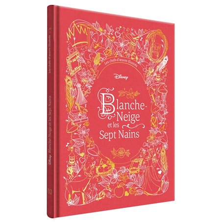 BLANCHE-NEIGE ET LES SEPT NAINS - Les Chefs-d'oeuvre Illustrés Disney - Disney Princesses