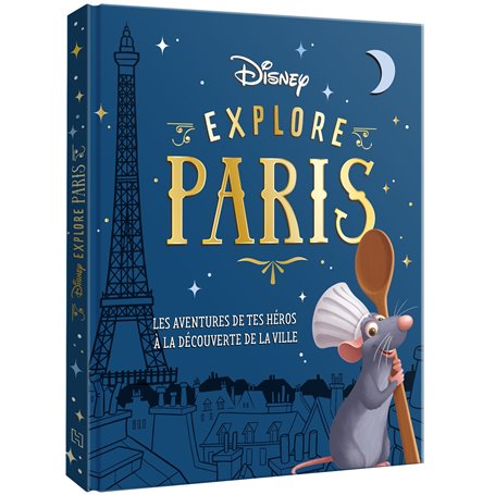 Disney explore Paris - Les aventures de tes héros à la découverte de Paris