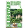 Guide du Routard Périgord Dordogne 2024/25