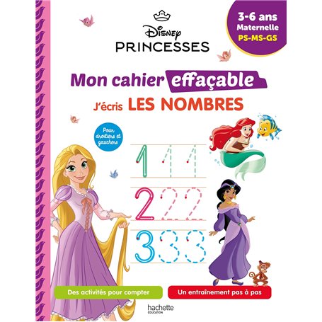 Disney - Princesses - Mon cahier effaçable - J'écris les nombres et je compte (4-6 ans)