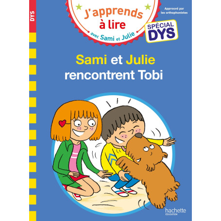 Sami et Julie - Spécial DYS (dyslexie) Sami et Julie rencontrent Tobi