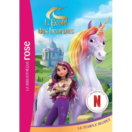 L'école des Licornes 01 (La série TV) - Le temple secret