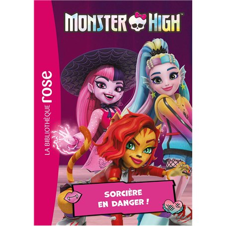 Monster High 05 - Sorcière en danger !