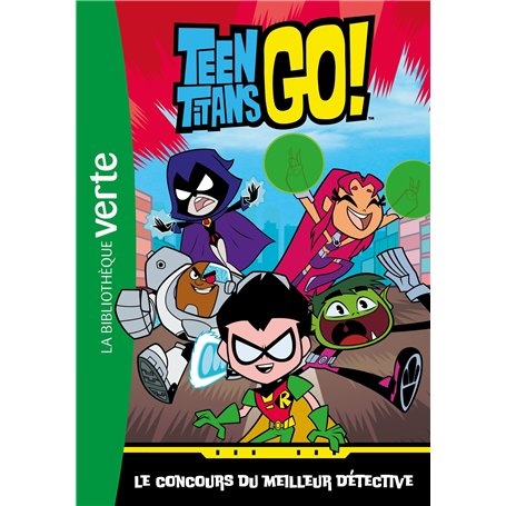 Teen Titans Go! 01 - Le concours du meilleur détective