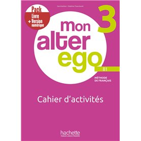 Mon Alter Ego 3 - Pack Cahier d'activités + Version numérique (B1) Mon Alter Ego 3 - Pack Cahier d'activités + Version numérique (B1)
