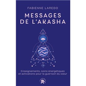 Messages de l'Akasha Messages de l'Akasha