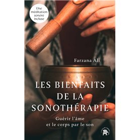 Les bienfaits de la sonothérapie Les bienfaits de la sonothérapie