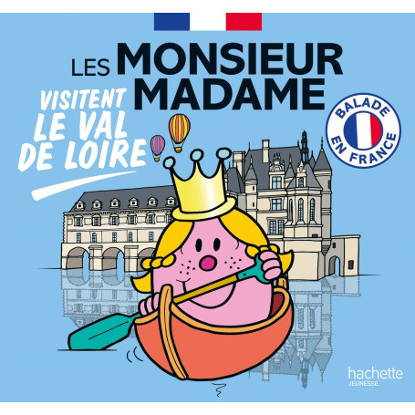 Les Monsieur Madame visitent le Val de Loire