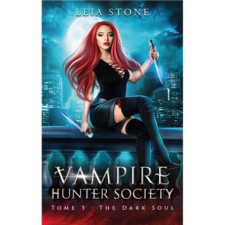 Vampire Hunter society - tome 3