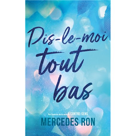 Dis-le-moi tout bas - Par l'autrice du phénomène "À contre-sens" - Bientôt sur Prime Video