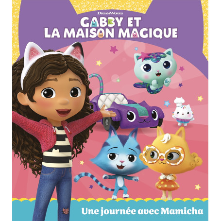 Gabby et la maison magique - Une journée avec Mamicha