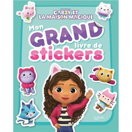 Gabby et la maison magique - Mon grand livre de stickers