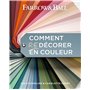 Comment redécorer en couleur