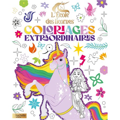 L'école des licornes - Coloriages extraordinaires